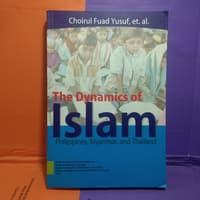 Image of The Dinamics of Islam Philippines, Myanmar, and Thailand